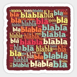 Bla bla bla Sticker